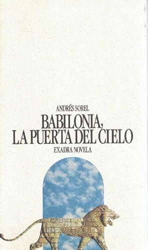 Seller image for Babilonia, la puerta del cielo. for sale by La Librera, Iberoamerikan. Buchhandlung