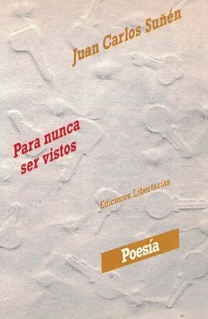 Imagen del vendedor de Para nunca ser vistos. a la venta por La Librera, Iberoamerikan. Buchhandlung