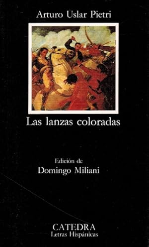 Lanzas coloradas, Las. Ed. Domingo Miliani.