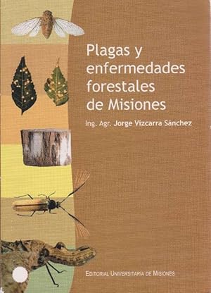 Seller image for Plagas y enfermedades forestales de Misiones. for sale by La Librera, Iberoamerikan. Buchhandlung