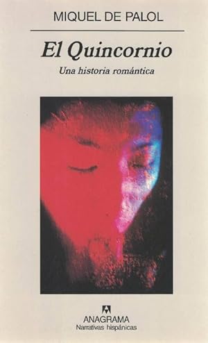 Bild des Verkufers fr Quincornio, El. Una historia romntica. Traduccin de Jess Pardo. Premio Sant Jordi 1998. zum Verkauf von La Librera, Iberoamerikan. Buchhandlung