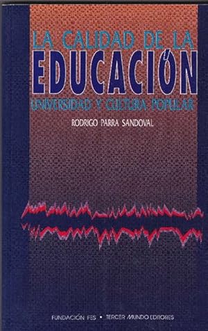 Imagen del vendedor de Calidad de la educacin, La. Universidad y cultura popular. a la venta por La Librera, Iberoamerikan. Buchhandlung