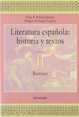 Bild des Verkufers fr Literatura espaola: historia y textos. II. Barroco. zum Verkauf von La Librera, Iberoamerikan. Buchhandlung