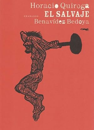 Image du vendeur pour Salvaje, El. [Ilustraciones: Alfredo Benavdez Bedoya] mis en vente par La Librera, Iberoamerikan. Buchhandlung