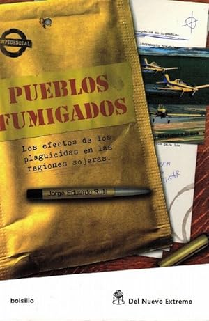 Seller image for Pueblos fumigados. Los efectos de los plaguicidas en las regiones sojeras. for sale by La Librer�a, Iberoamerikan. Buchhandlung