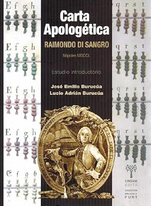 Carta Apologética. Nápoles MDCCL. (Estudio introductorio de José Emilio Burucúa y Lucio Adrián Bu...