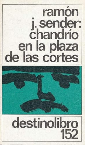 Imagen del vendedor de Chandrío en la plaza de las Cortes. a la venta por La Librería, Iberoamerikan. Buchhandlung