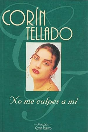 Bild des Verkufers fr No me culpes a m. zum Verkauf von La Librera, Iberoamerikan. Buchhandlung