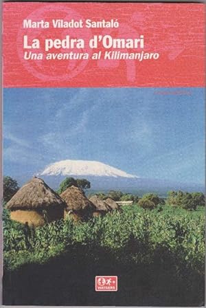 Bild des Verkufers fr Pedra d'Omari, La. Una aventura al Kilimanjaro. zum Verkauf von La Librera, Iberoamerikan. Buchhandlung