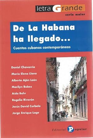 Imagen del vendedor de De La Habana ha llegado . Cuentos cubanos contemporneos. (Edicin en Letra Grande). a la venta por La Librera, Iberoamerikan. Buchhandlung