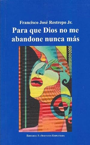 Imagen del vendedor de Para que Dios no me abandone nunca ms. a la venta por La Librera, Iberoamerikan. Buchhandlung