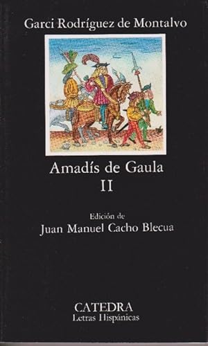 Imagen del vendedor de Amadís de Gaula, II. Ed. Juan Manuel Cacho Blecua. a la venta por La Librería, Iberoamerikan. Buchhandlung