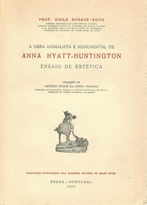 Obra animalista e monumental de Anna Hyatt-Huntington, A. Ensaio de estética. [Traduçâo de Antóni...