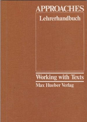 Immagine del venditore per Approaches. Working with Texts. Lehrerhandbuch. venduto da La Librera, Iberoamerikan. Buchhandlung