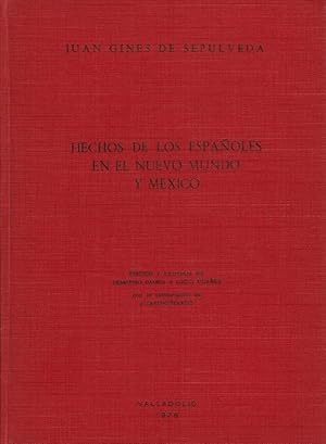 Hechos de los españoles en el Nuevo Mundo y México. / De rebus Hispanorum gestis de Novum Orber M...