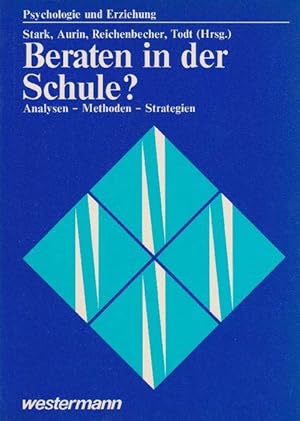 Bild des Verkufers fr Beraten in der Schule? Analysen- Methoden- Strategien. zum Verkauf von La Librera, Iberoamerikan. Buchhandlung