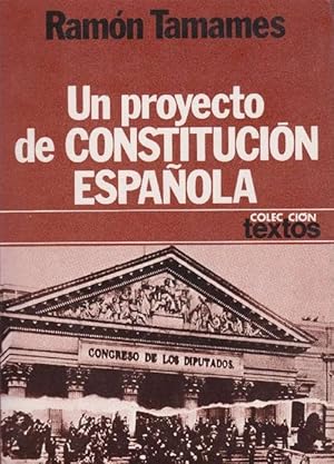 Bild des Verkufers fr Un proyecto de constitucin espaola. zum Verkauf von La Librera, Iberoamerikan. Buchhandlung