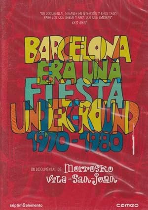 Barcelona era una fiesta underground 1970-1980.