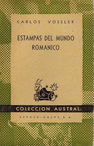 Bild des Verkufers fr Estampas del mundo romnico. Coleccin Austral N. 624. [Traducido por F. Gonzlez V.]. zum Verkauf von La Librera, Iberoamerikan. Buchhandlung