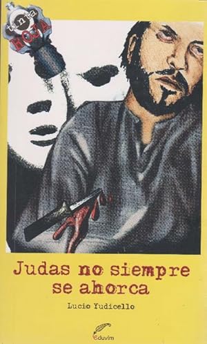 Image du vendeur pour Judas no siempre se ahorca. mis en vente par La Librera, Iberoamerikan. Buchhandlung