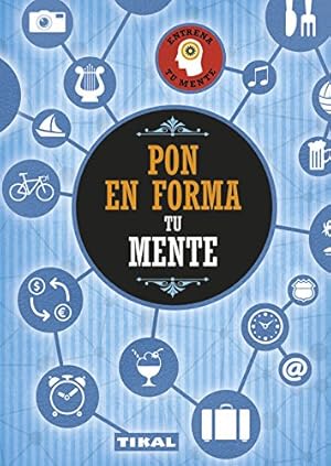 Imagen del vendedor de Pon en forma tu mente. a la venta por La Librera, Iberoamerikan. Buchhandlung