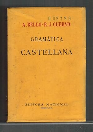 Seller image for Gramtica de la lengua castellana destinada al uso de los americanos. Decimotercera edicin hecha sobre la ltima del autor con extensas notas y copiosos ndicies alfabticos de Rufino Jos Cuervo. for sale by La Librera, Iberoamerikan. Buchhandlung