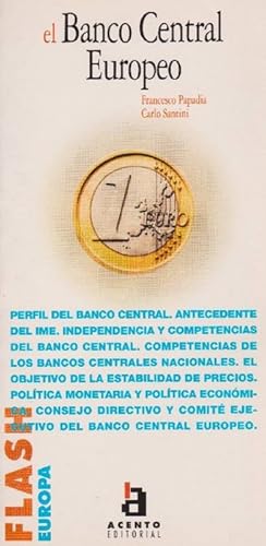 Banco central Europeo, El. Título original: La Banca centrale europea. Traducción de Pedro Miguel...