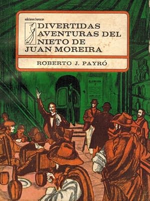 Imagen del vendedor de Divertidas aventuras del nieto de Juan Moreira. a la venta por La Librera, Iberoamerikan. Buchhandlung