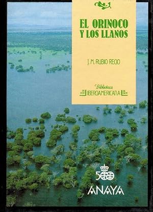 Orinoco y los llanos, El.