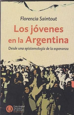 Seller image for Jvenes en la Argentina, Los. Desde una epistemologa de la esperanza. for sale by La Librera, Iberoamerikan. Buchhandlung