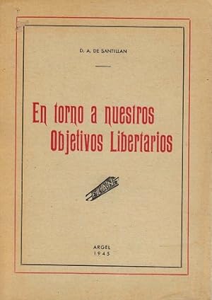 Image du vendeur pour En torno a nuestros objetivos libertarios. (Cuadernos de Estudios Sociales, Nm.3. Argel, Octubre 1945) mis en vente par La Librera, Iberoamerikan. Buchhandlung