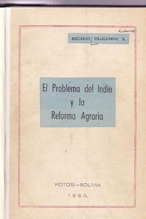 Problema del Indio y la Reforma Agraria, El.