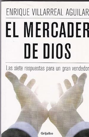 Image du vendeur pour Mercader de Dios, El. Las siete respuestas para un gran vendedor. mis en vente par La Librera, Iberoamerikan. Buchhandlung
