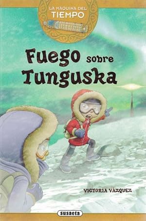 Imagen del vendedor de Fuego sobre Tunguska. Edad: 8+. a la venta por La Librera, Iberoamerikan. Buchhandlung