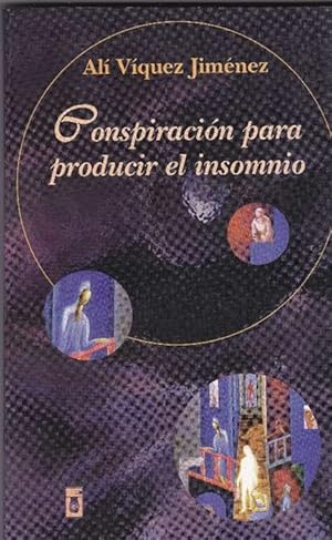 Bild des Verk�ufers f�r Conspiraci�n para producir el insomnio. zum Verkauf von La Librer�a, Iberoamerikan. Buchhandlung
