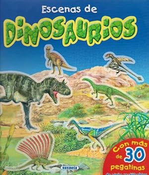 Seller image for Escenas de Dinosaurios. Con ms de 30 pegatinas de vinilo reutilizables. Edad: 4+. for sale by La Librera, Iberoamerikan. Buchhandlung