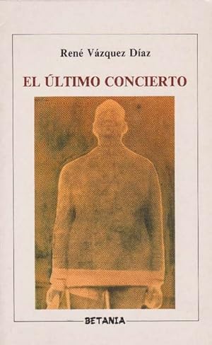 Bild des Verkufers fr ltimo concierto, El. zum Verkauf von La Librera, Iberoamerikan. Buchhandlung