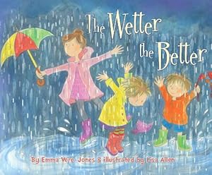 Imagen del vendedor de Wetter the Better (Hardcover) a la venta por Grand Eagle Retail
