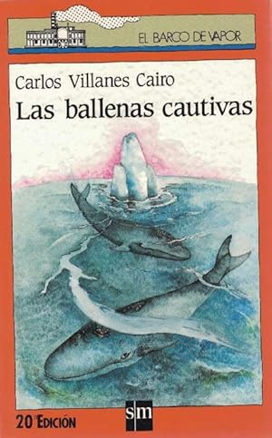 Imagen del vendedor de Ballenas cautivas, Las. Edad: 9+. a la venta por La Librera, Iberoamerikan. Buchhandlung