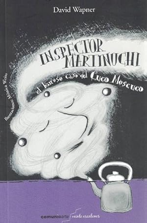 Seller image for Inspector Martinuchi. El barroso caso del Cuco Moscuco. for sale by La Librera, Iberoamerikan. Buchhandlung