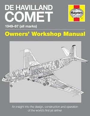 Imagen del vendedor de de Havilland Comet 1949-97: An Insight Into the Design, Construction, Operation and Maintenance of the World's First Jet Airliner (Hardcover) a la venta por Grand Eagle Retail