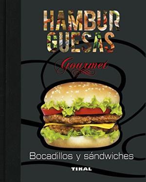 Seller image for Hamburguesas, bocadillos y sndwiches. (Gourmet). for sale by La Librera, Iberoamerikan. Buchhandlung