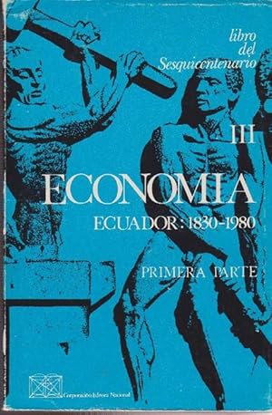 Economía. Ecuador: 1830-1980. Primera Parte.