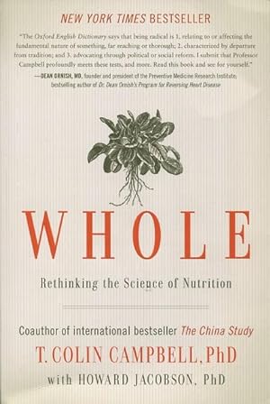 Bild des Verkufers fr Whole: Rethinking the Science of Nutrition zum Verkauf von Kenneth A. Himber