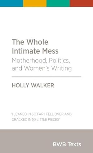 Seller image for The Whole Intimate Mess (Paperback) for sale by Grand Eagle Retail