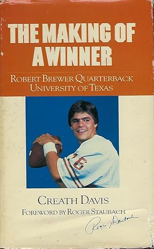 Seller image for THE MAKING OF A WINNER: ROBERT BREWER QUARTERBACK UNIVERSITY OF TEXAS for sale by Antic Hay Books