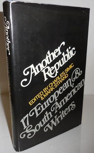 Imagen del vendedor de Another Republic: 17 European & South American Writers (Signed by Both Simic and Strand) a la venta por Derringer Books, Member ABAA
