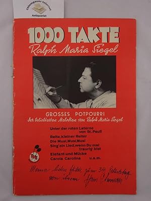 1000 Takte. Großes Potpourri der beliebtesten Melodien von Ralph Maria Siegel.