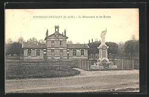 Carte postale Fontenay-Tresigny, Le Monument et les Ecoles