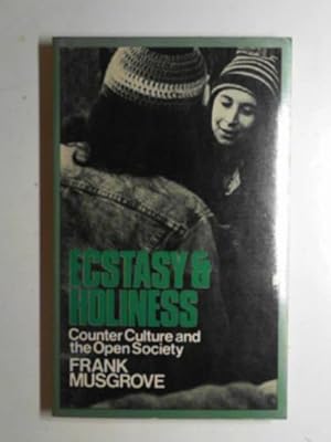 Immagine del venditore per Ecstasy and holiness: counter culture and the open society venduto da Cotswold Internet Books